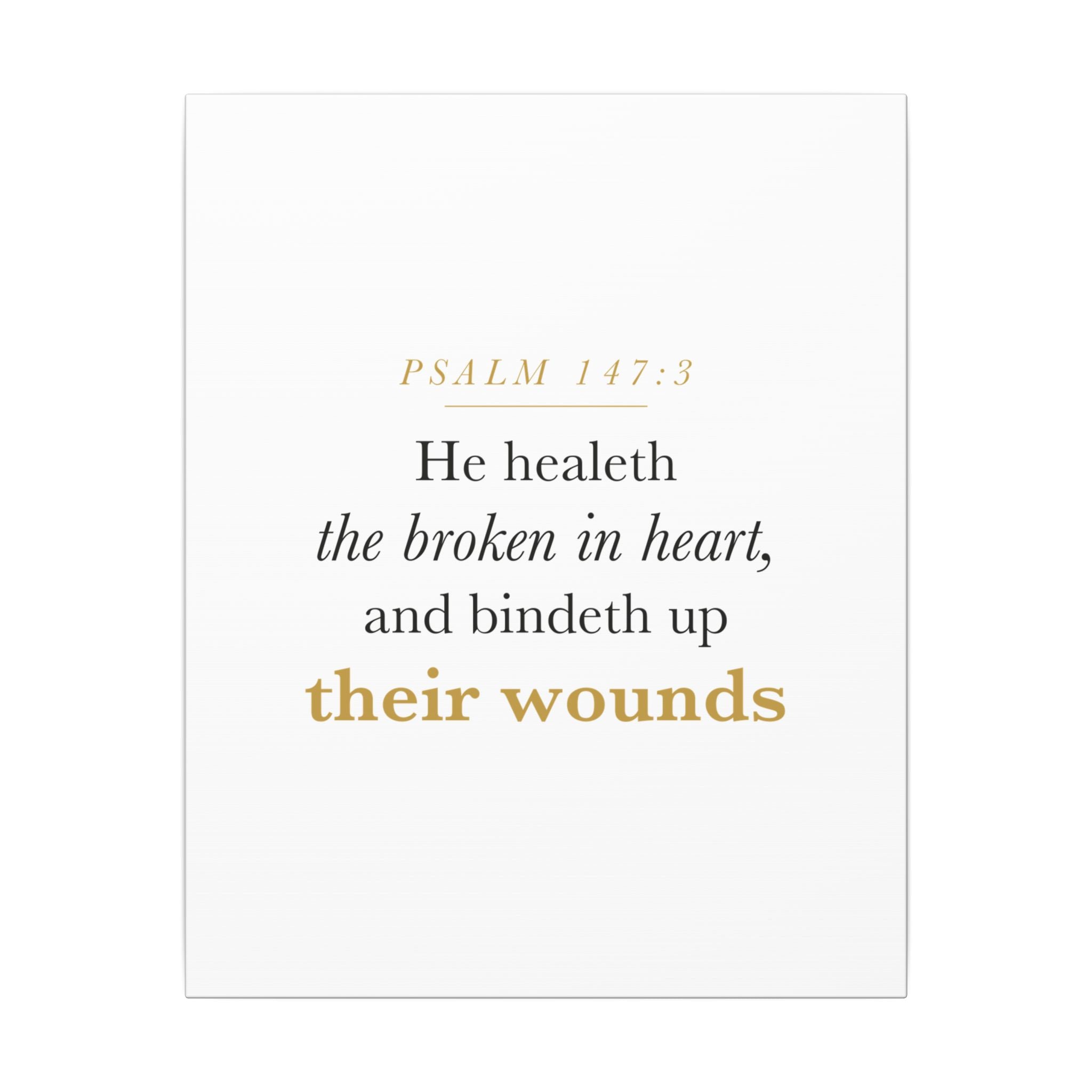 Christian Sympathy Gift Wall Art — He Healeth the Broken in Heart, Psalm 147:3 Bereavement Scripture Canvas