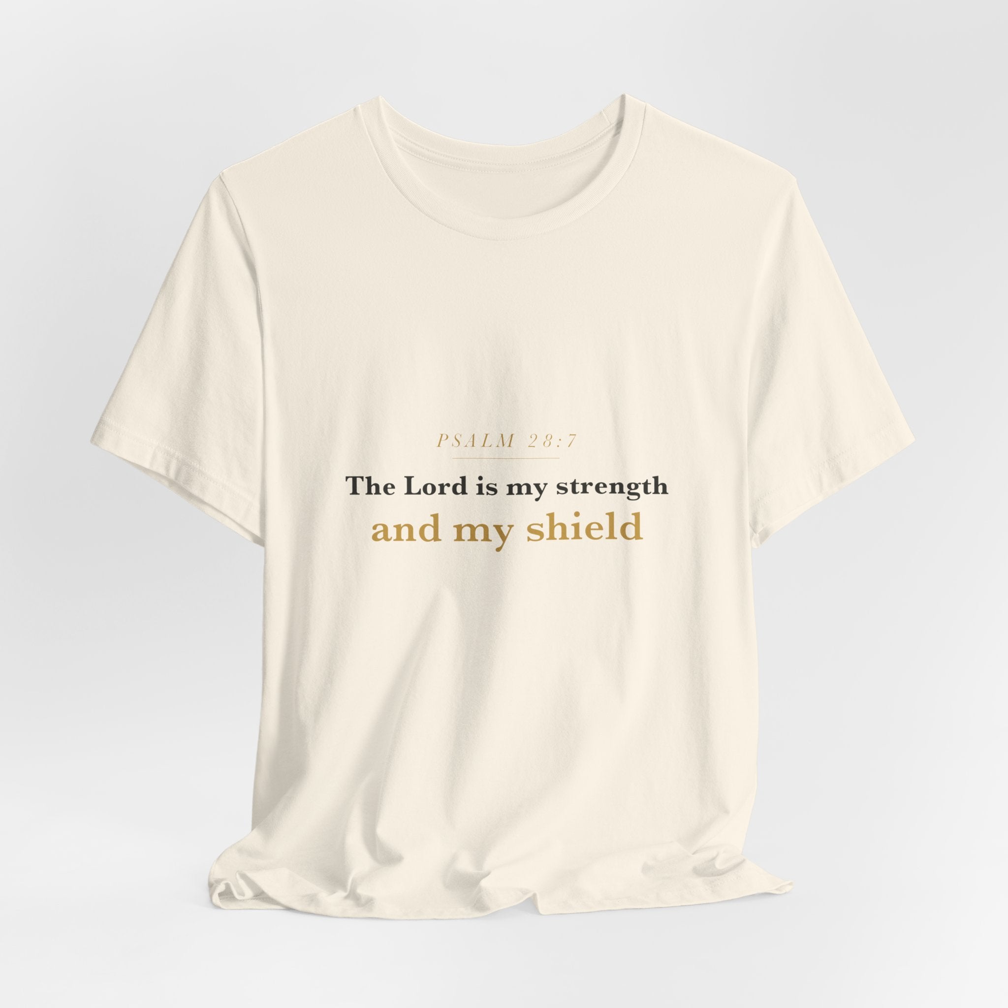 The Lord Is My Strength — Psalm 28:7 Scripture Tee · Light