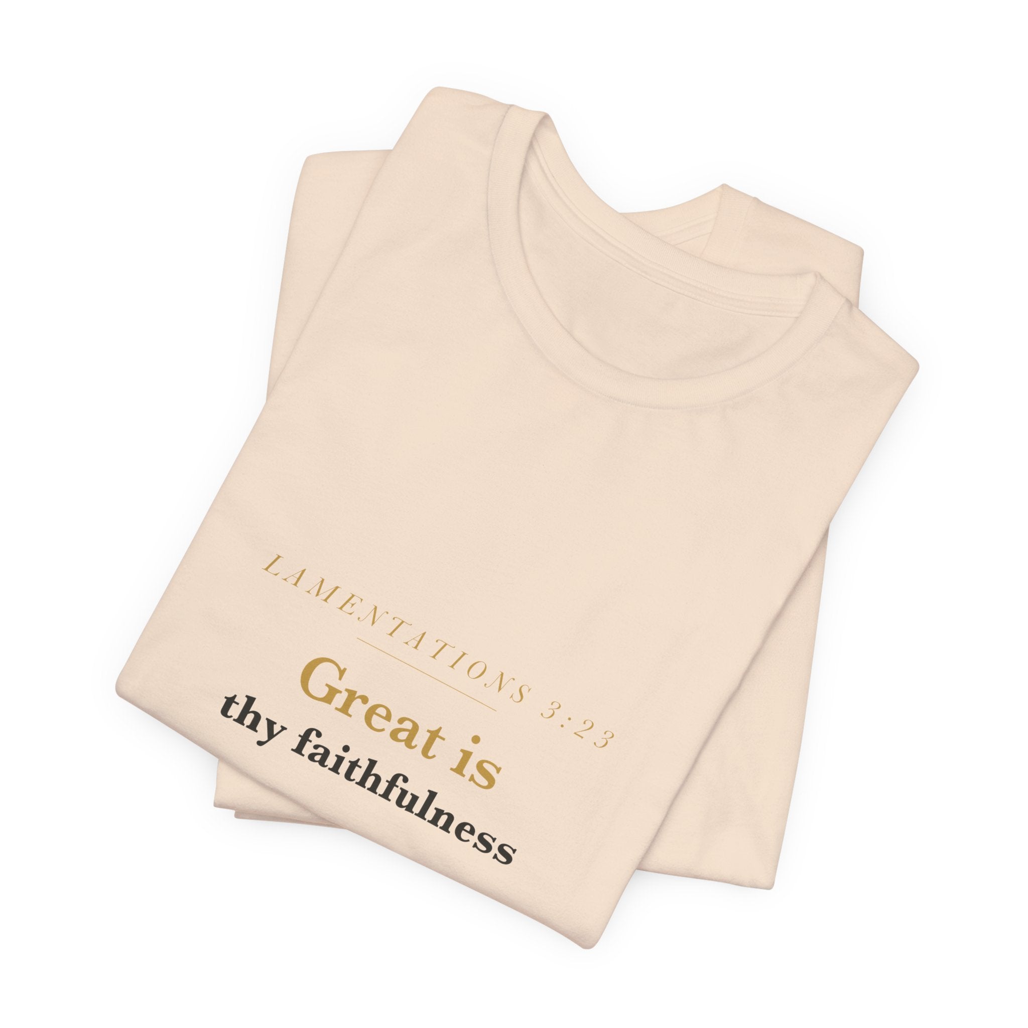 Great Is Thy Faithfulness — Lamentations 3:23 Scripture Tee · Light