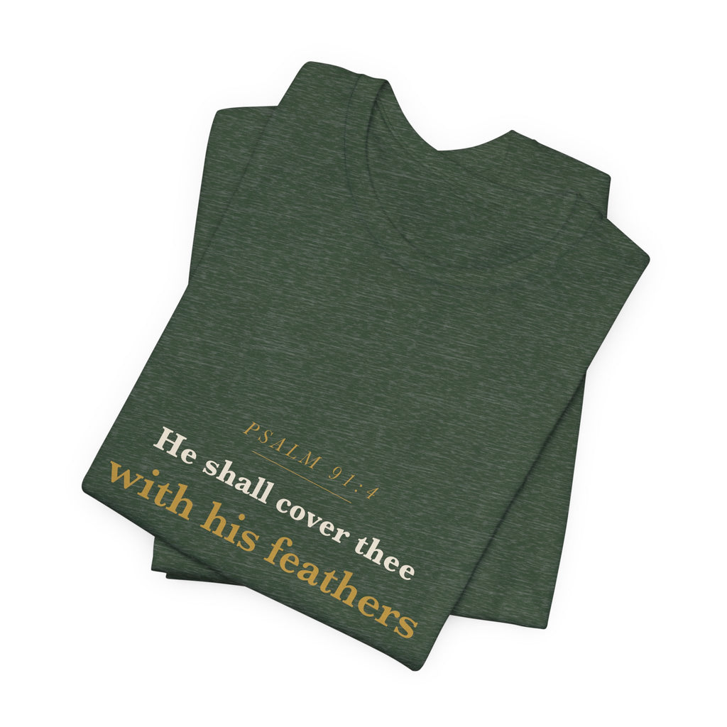 He Shall Cover Thee — Psalm 91:4 Scripture Tee