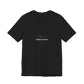 God Is Love — 1 John 4:8 Scripture Tee
