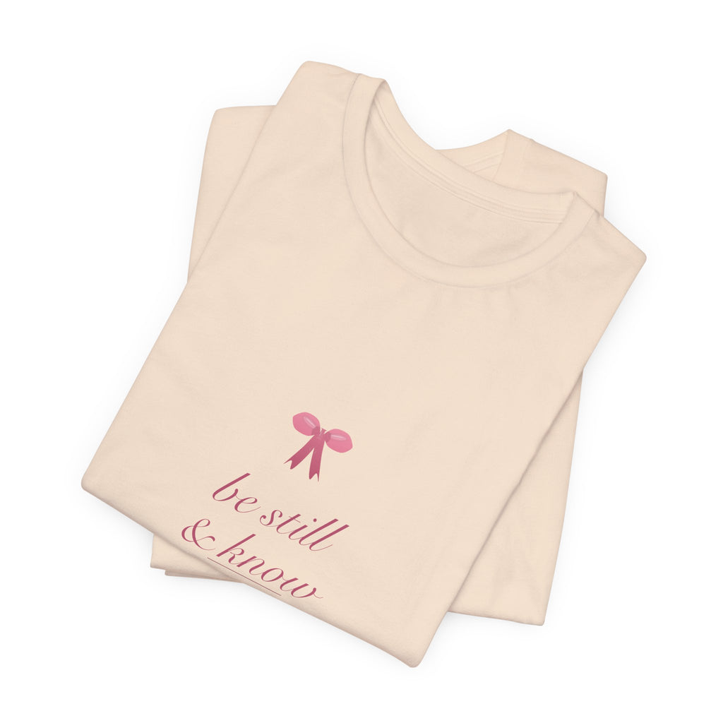 Be Still & Know Shirt, Coquette Christian Tee, Soft Girl Faith Aesthetic, Bible Verse Scripture