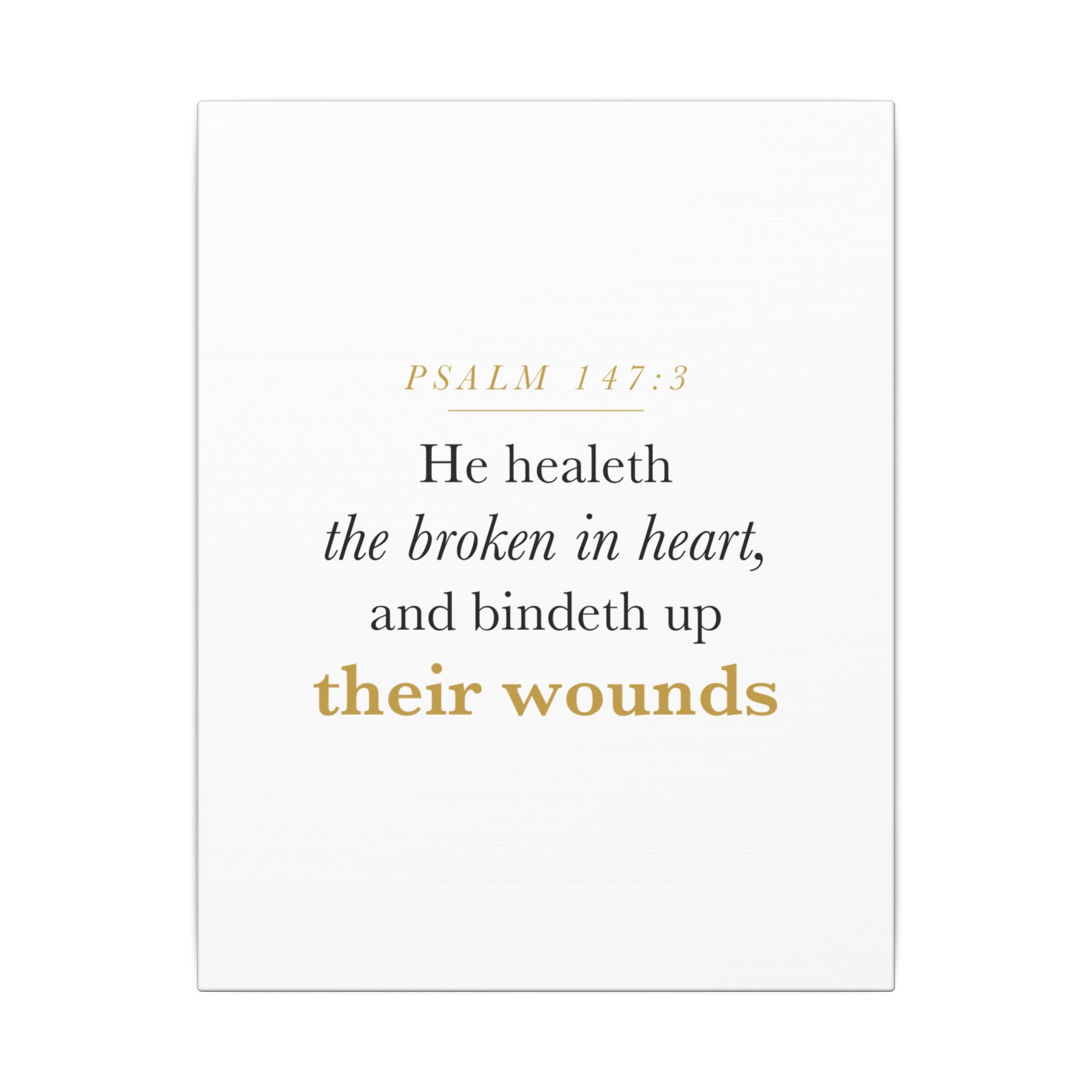 Christian Sympathy Gift Wall Art — He Healeth the Broken in Heart, Psalm 147:3 Bereavement Scripture Canvas