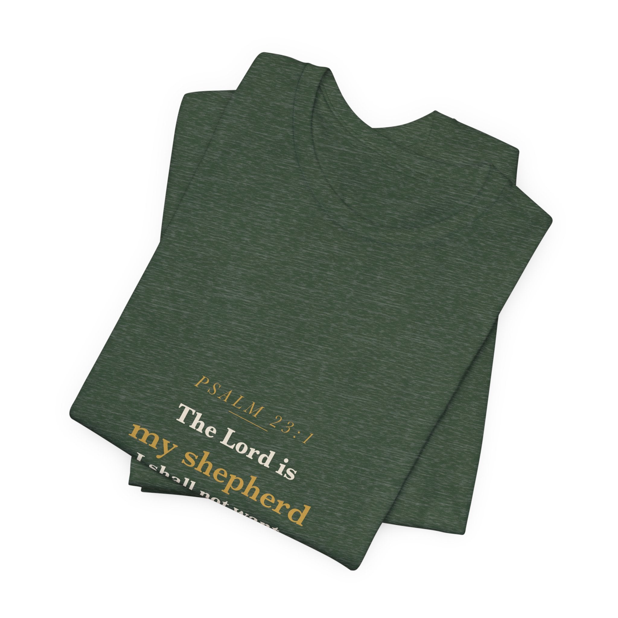 The Lord Is My Shepherd — Psalm 23:1 Comfort Tee
