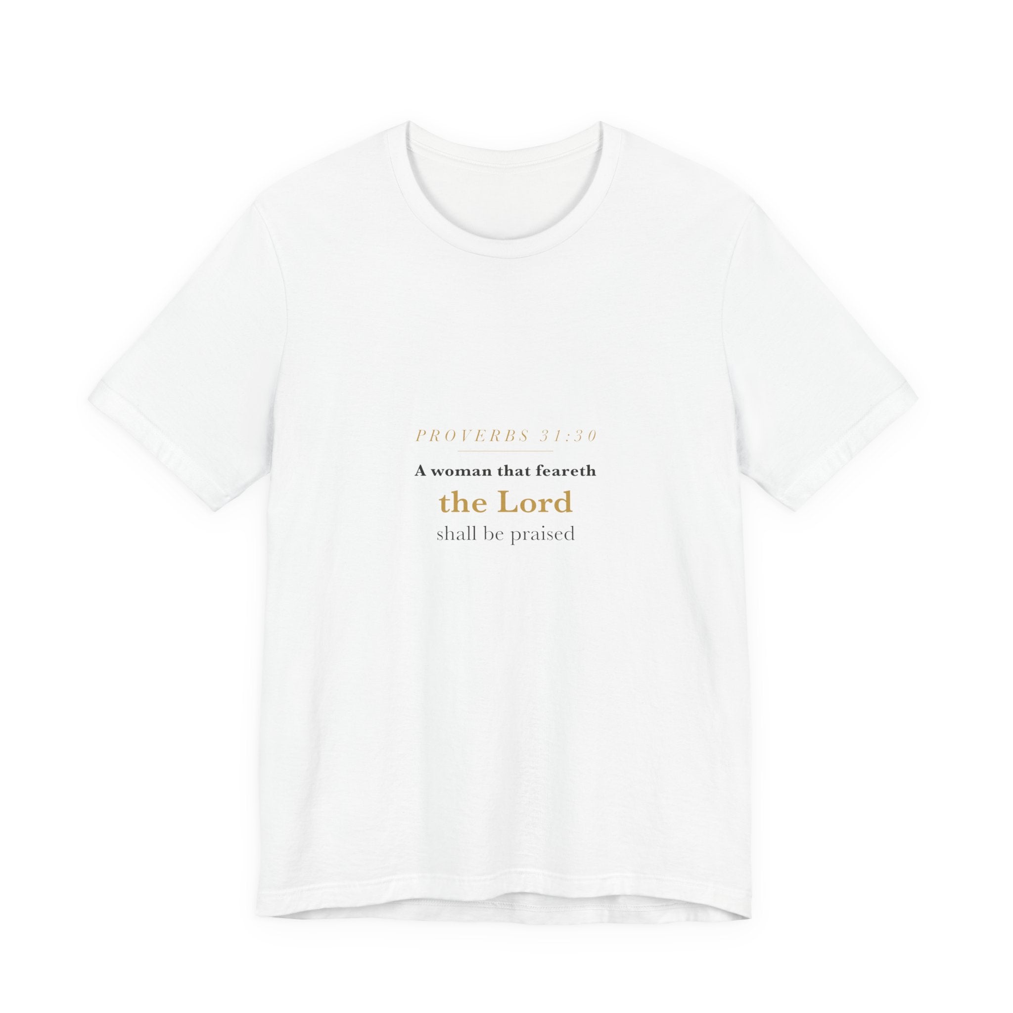 She Shall Be Praised — Proverbs 31:30 Script Women's Tee