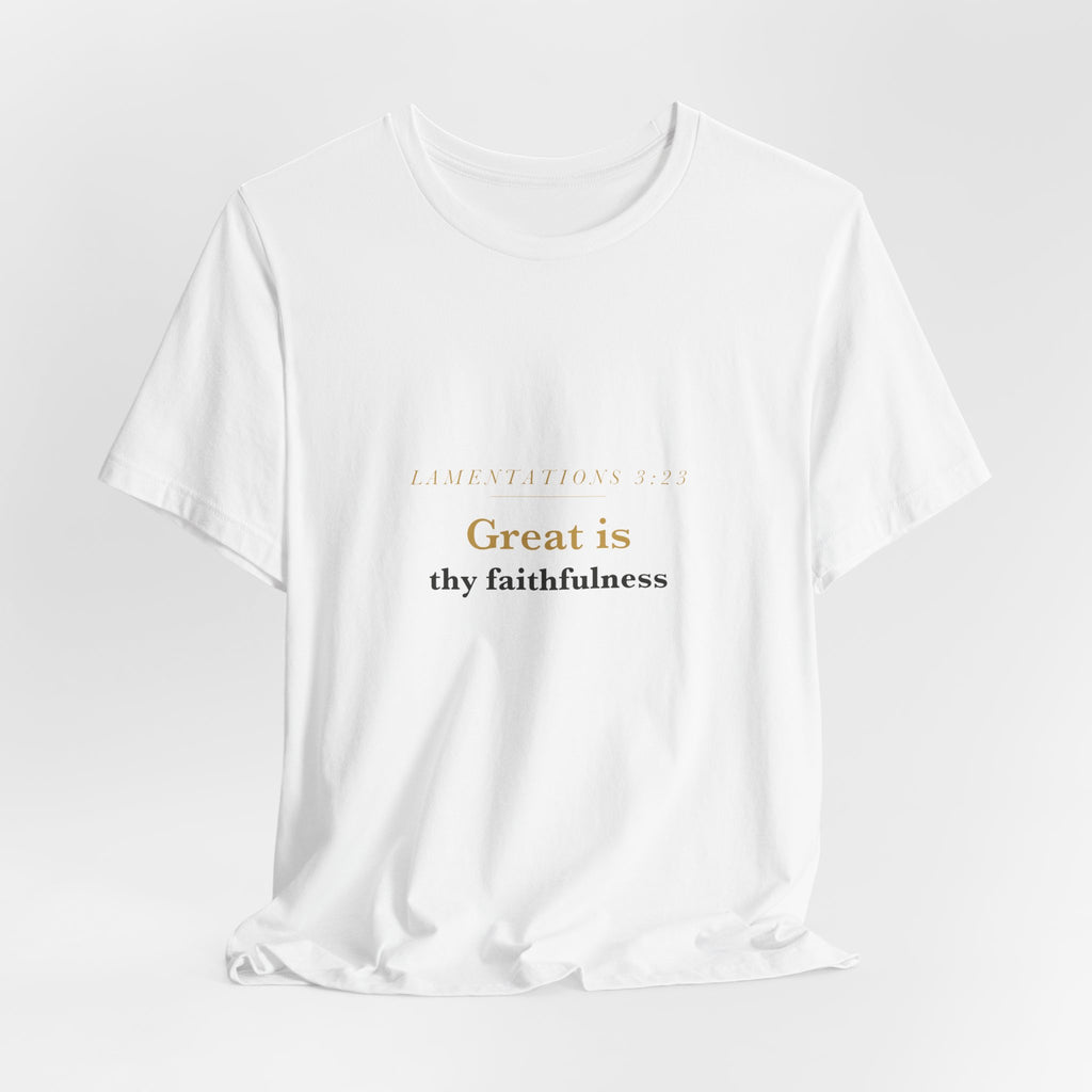 Great Is Thy Faithfulness — Lamentations 3:23 Scripture Tee · Light