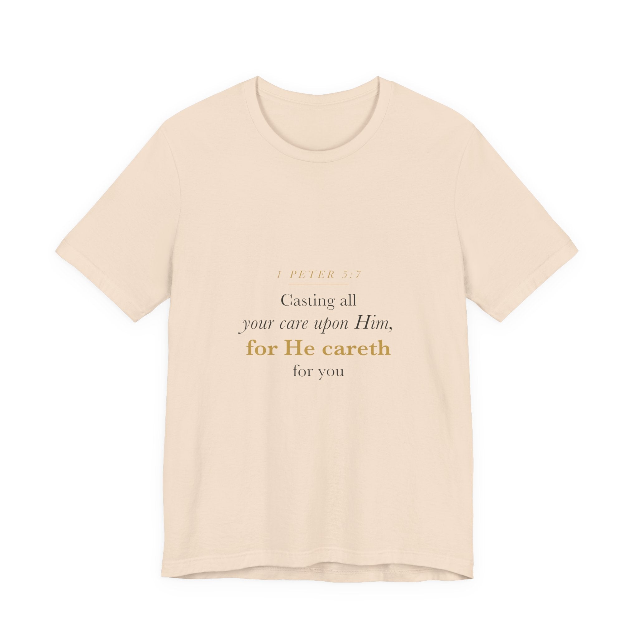 Christian Anxiety Shirt for Women — Casting All Your Care Upon Him, 1 Peter 5:7 Bible Verse Tee