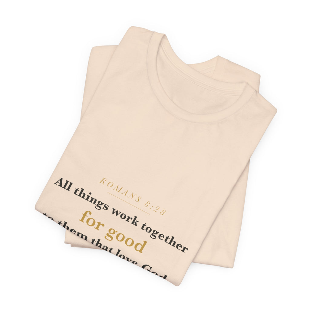 All Things Work Together — Romans 8:28 Scripture Tee · Light