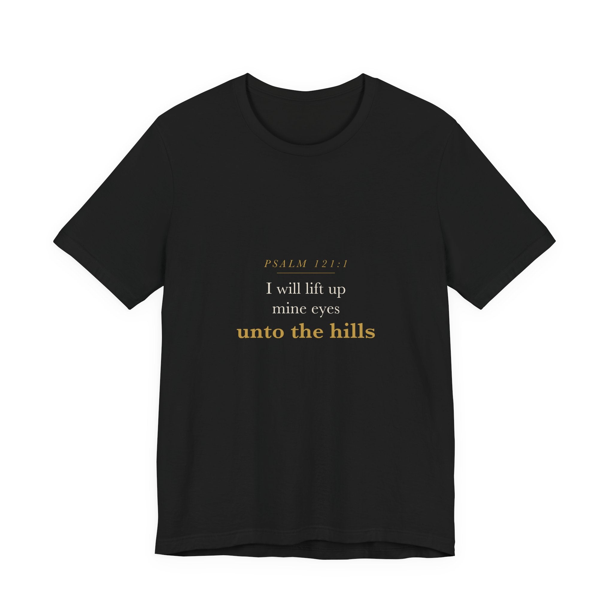 Psalm 121 Hiking Shirt Christian — I Will Lift Up Mine Eyes Unto the Hills, Outdoor Adventure Faith Tee