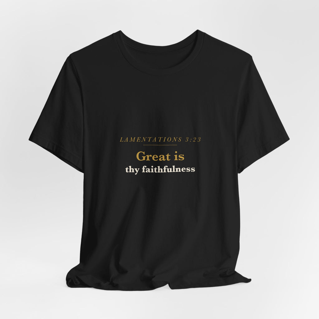 Great Is Thy Faithfulness — Lamentations 3:23 Scripture Tee