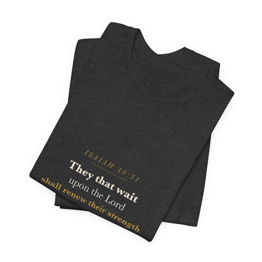 Isaiah 40:31 Scripture Tee — Renew Their Strength