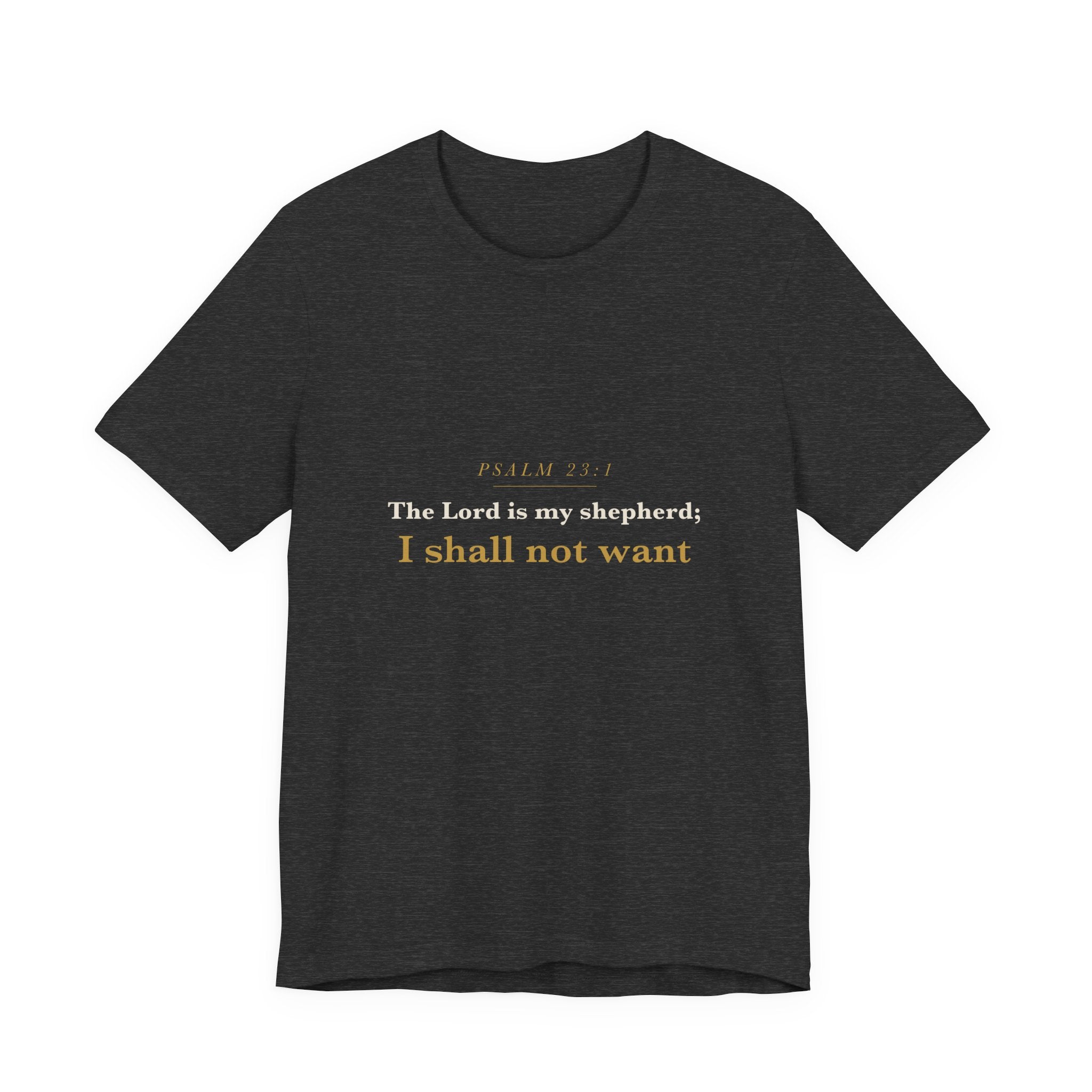 The Lord Is My Shepherd — Psalm 23:1 Scripture Tee