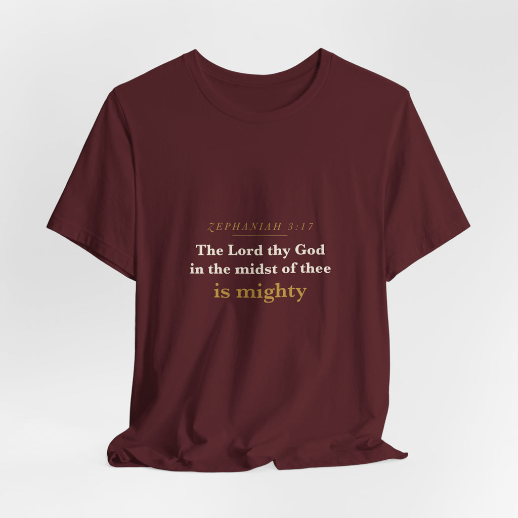 In the Midst of Thee — Zephaniah 3:17 Scripture Tee