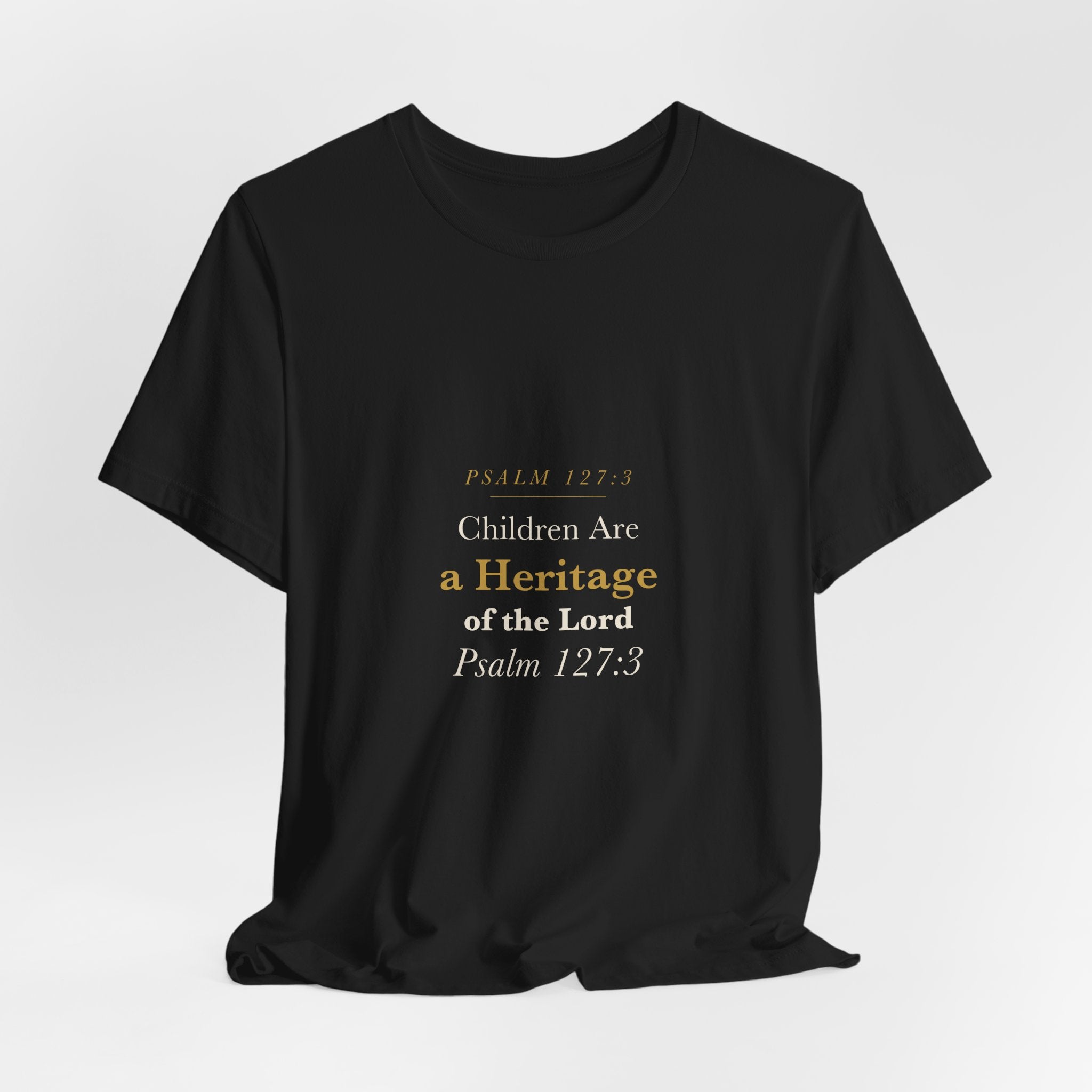 Children Are a Heritage of the Lord - Psalm 127:3 Father's Day Christian Dad Scripture Shirt - Elegant Serif Tee (Dark)