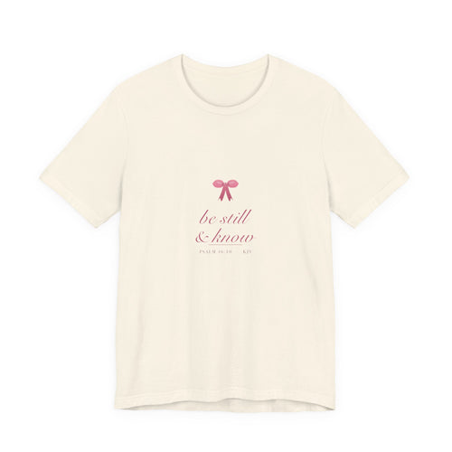 Be Still & Know Shirt, Coquette Christian Tee, Soft Girl Faith Aesthetic, Bible Verse Scripture