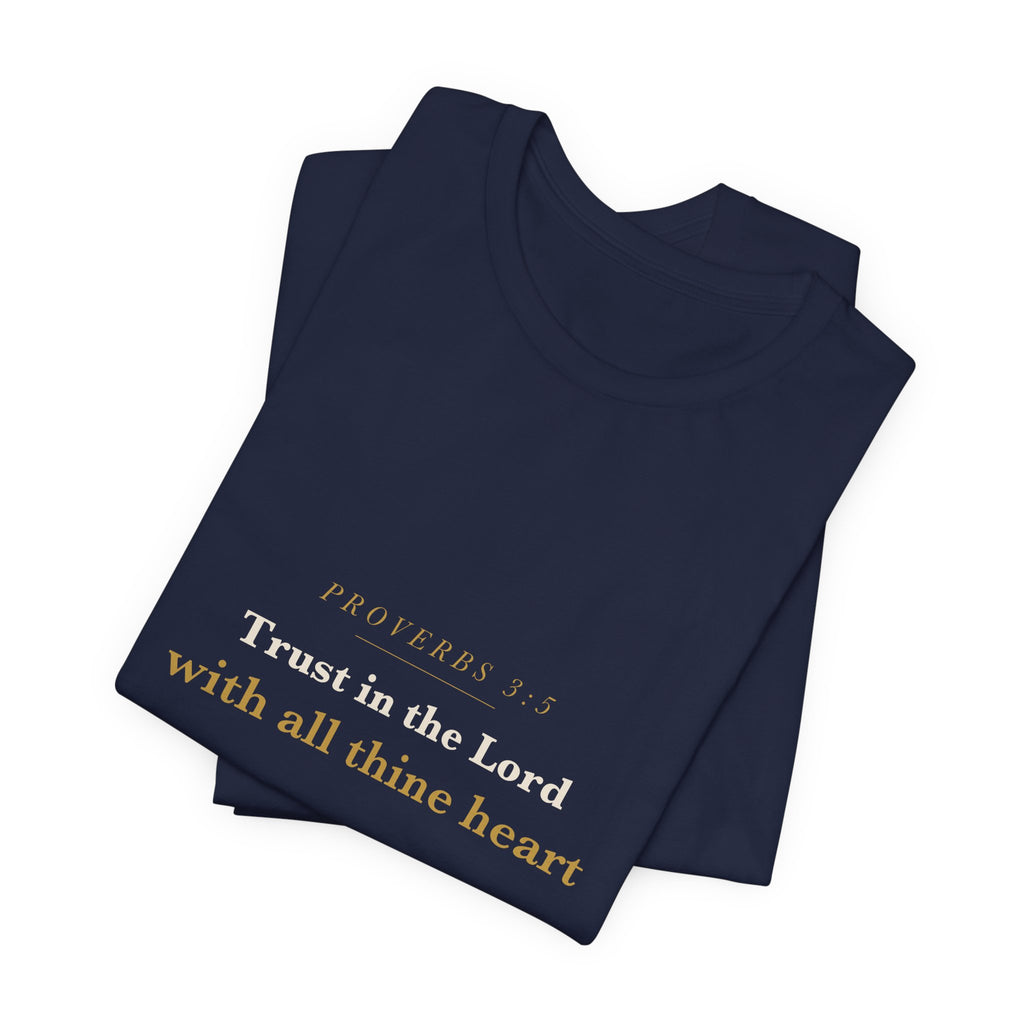 Trust in the Lord — Proverbs 3:5 Scripture Tee