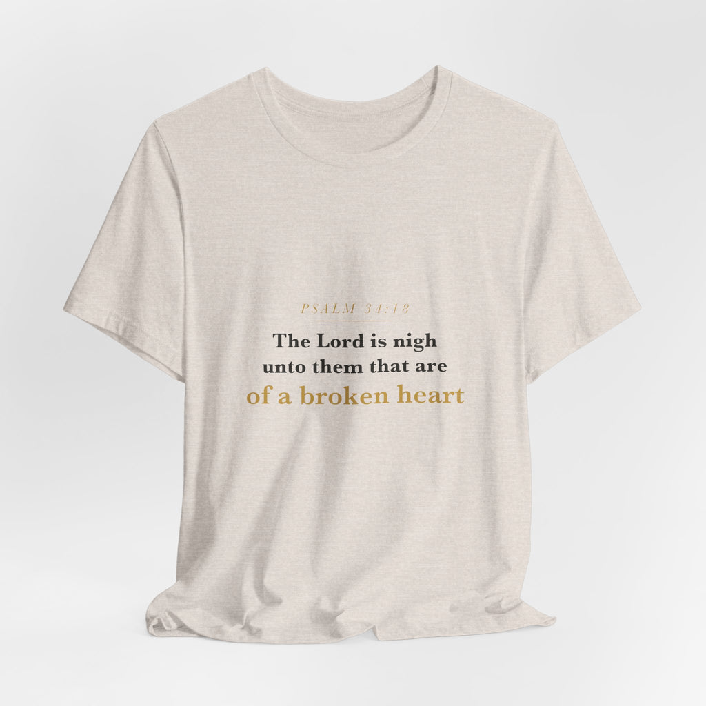 The Lord Is Nigh — Psalm 34:18 Scripture Tee · Light