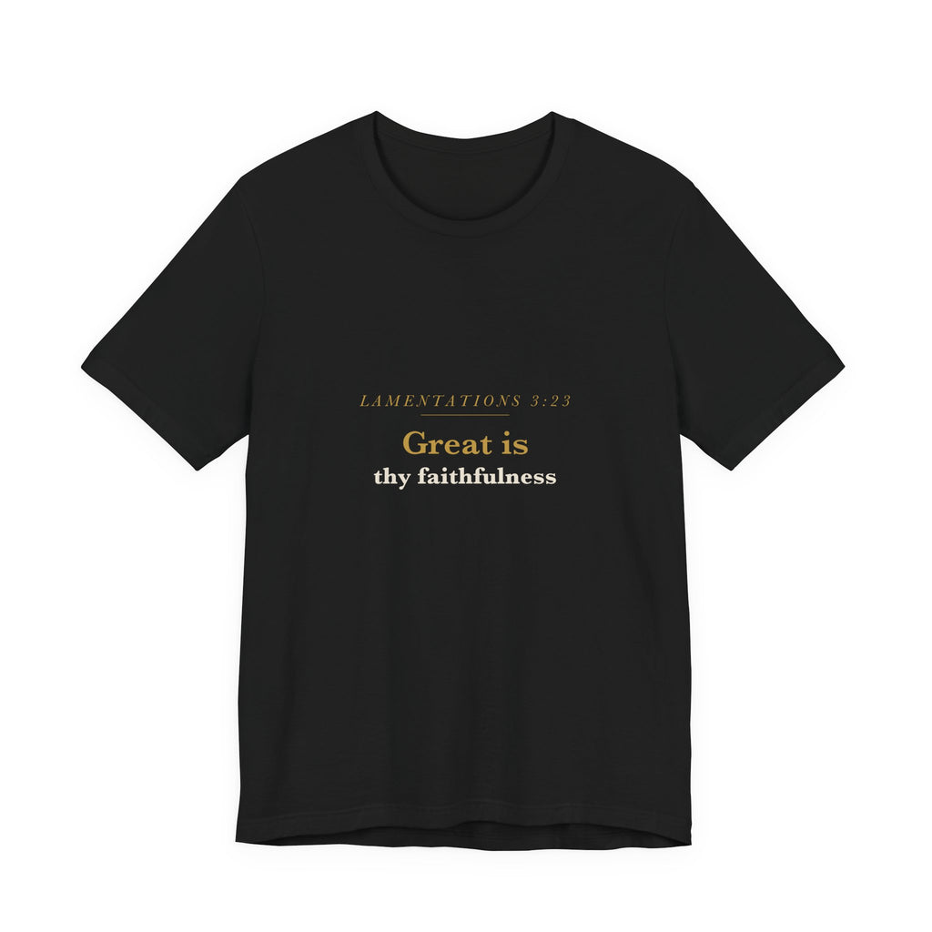 Great Is Thy Faithfulness — Lamentations 3:23 Scripture Tee