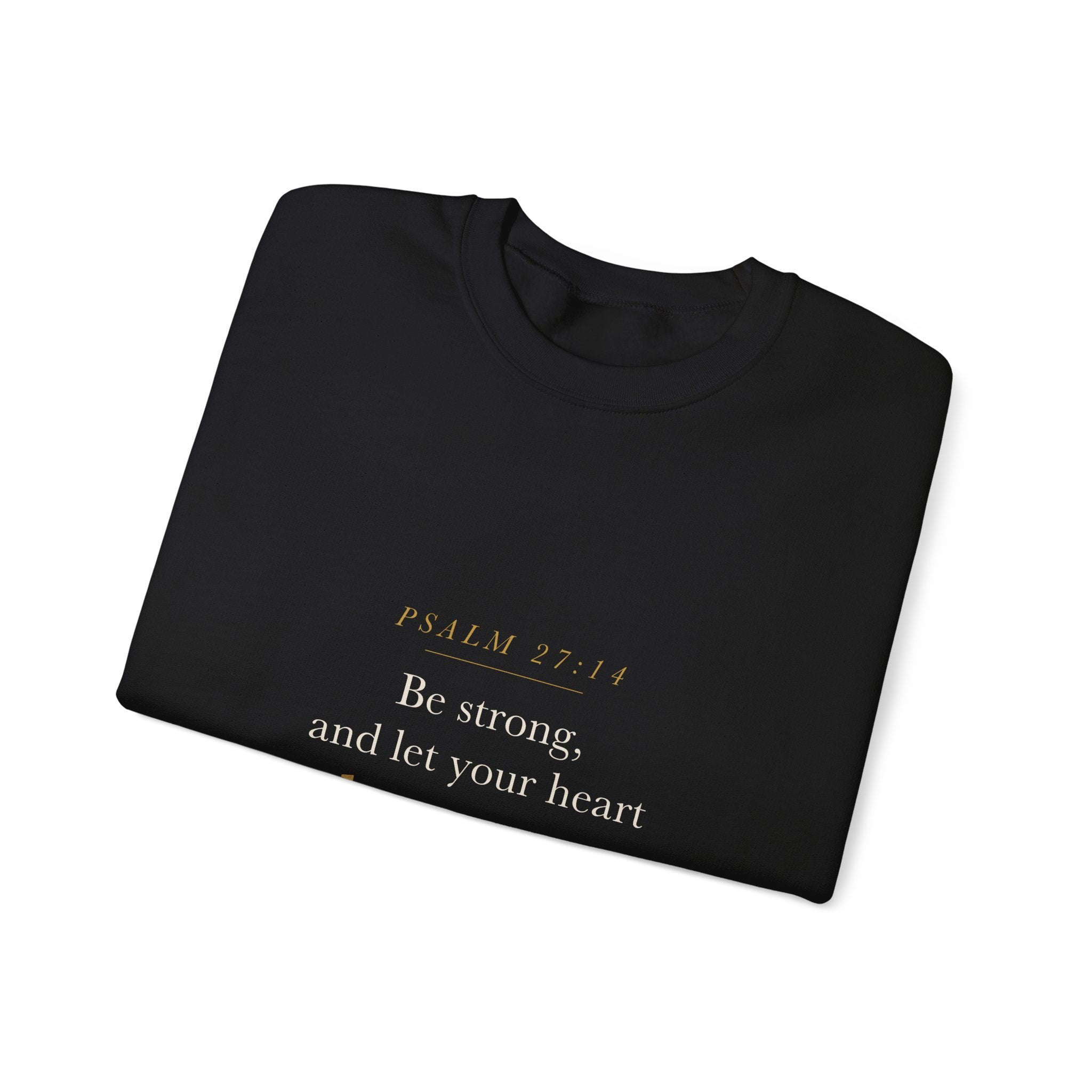 Faith Graduation Gift Sweatshirt 2026 — Be Strong and Take Courage, Psalm 27:14 Christian Grad Crewneck