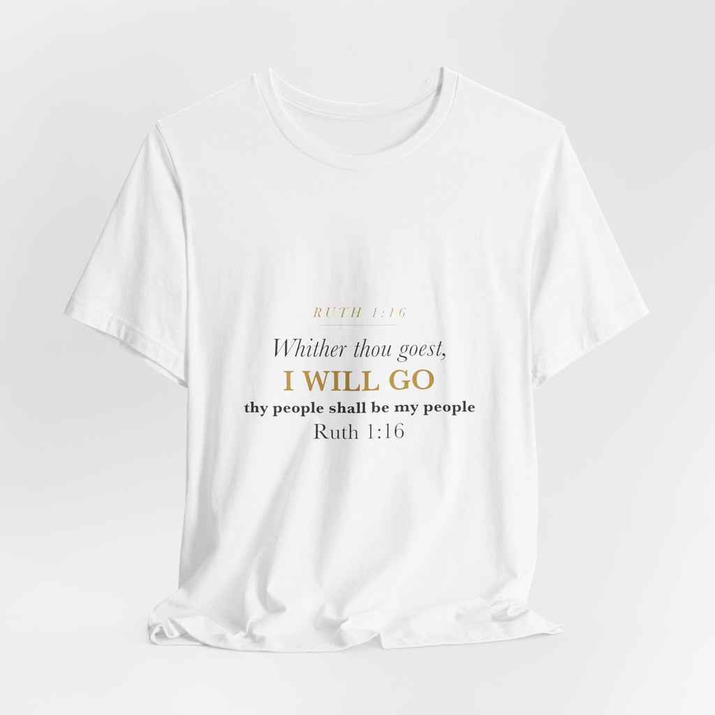 Mother of the Bride Shirt Ruth 1:16 Whither Thou Goest Christian Wedding Keepsake Tee Gift
