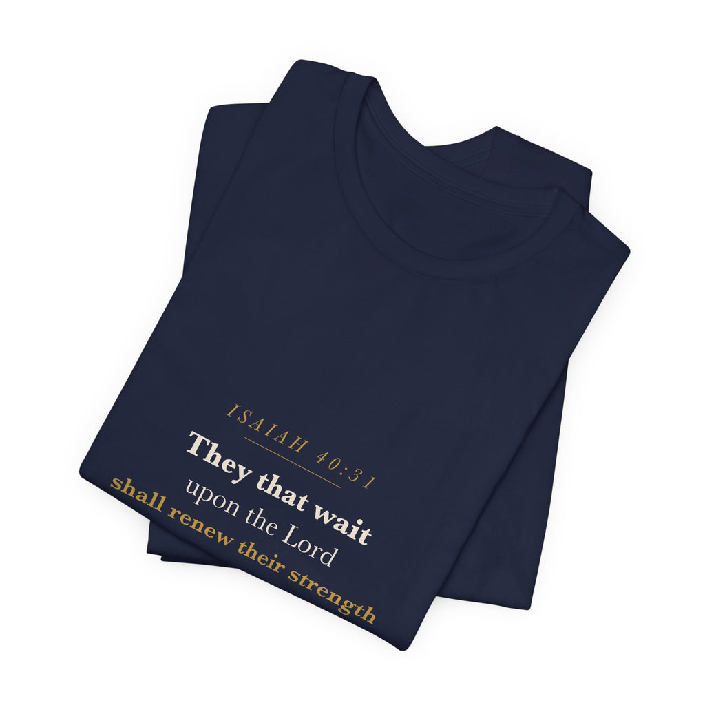Isaiah 40:31 Scripture Tee — Renew Their Strength