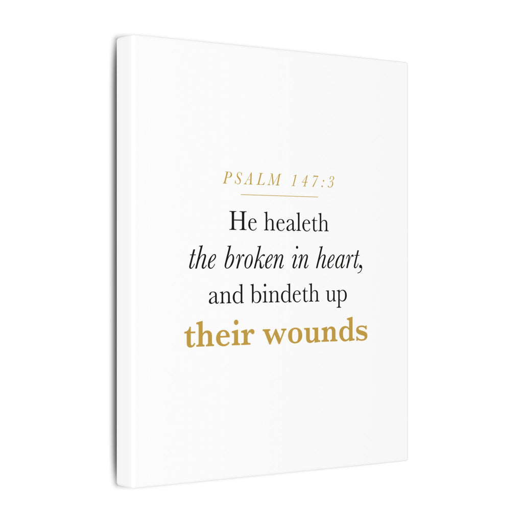 Christian Sympathy Gift Wall Art — He Healeth the Broken in Heart, Psalm 147:3 Bereavement Scripture Canvas