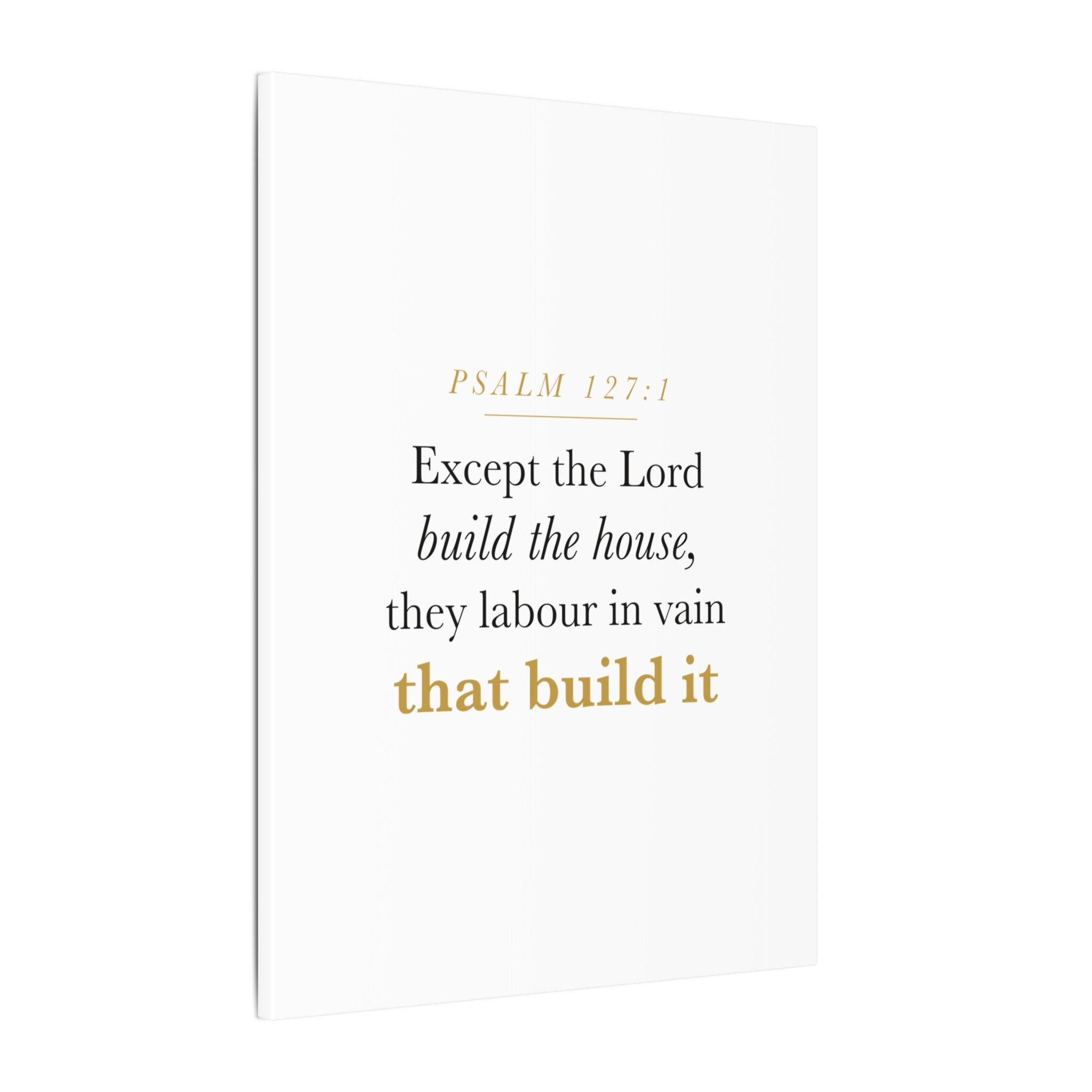 Christian Housewarming Gift Scripture Sign — Except the Lord Build the House, Psalm 127:1 New Home Blessing Canvas