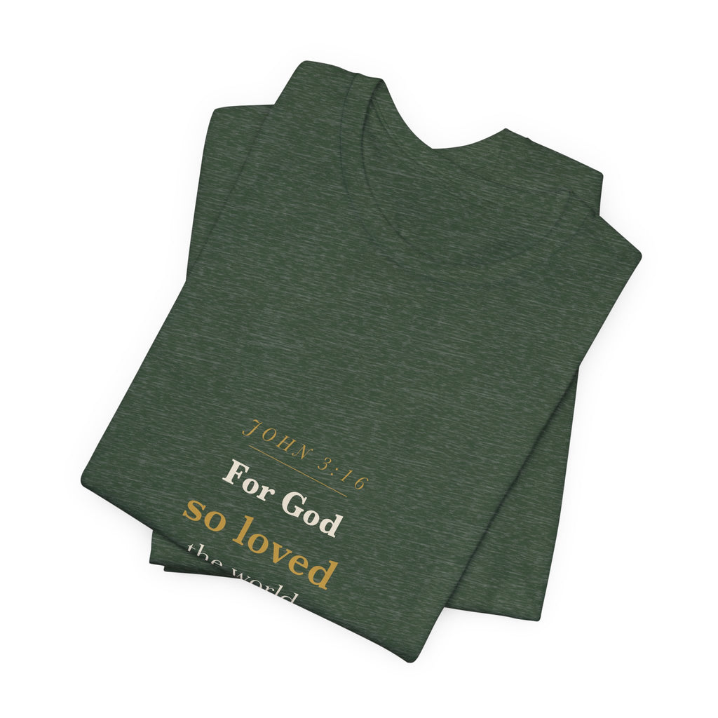For God So Loved — John 3:16 Cross Typography Tee
