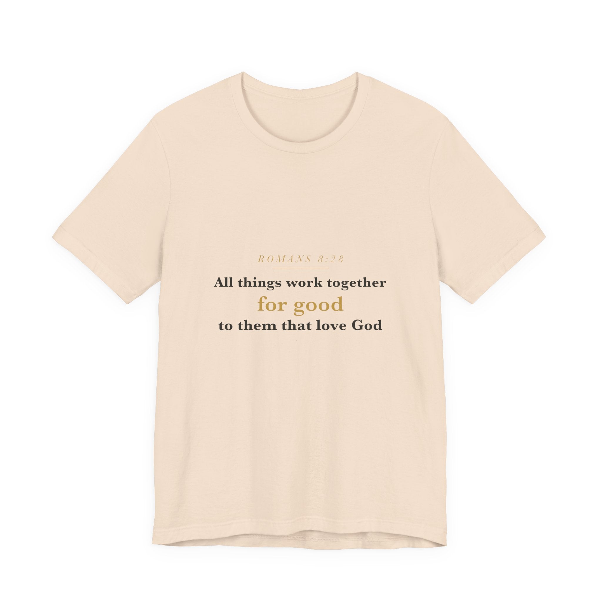 All Things Work Together — Romans 8:28 Scripture Tee · Light