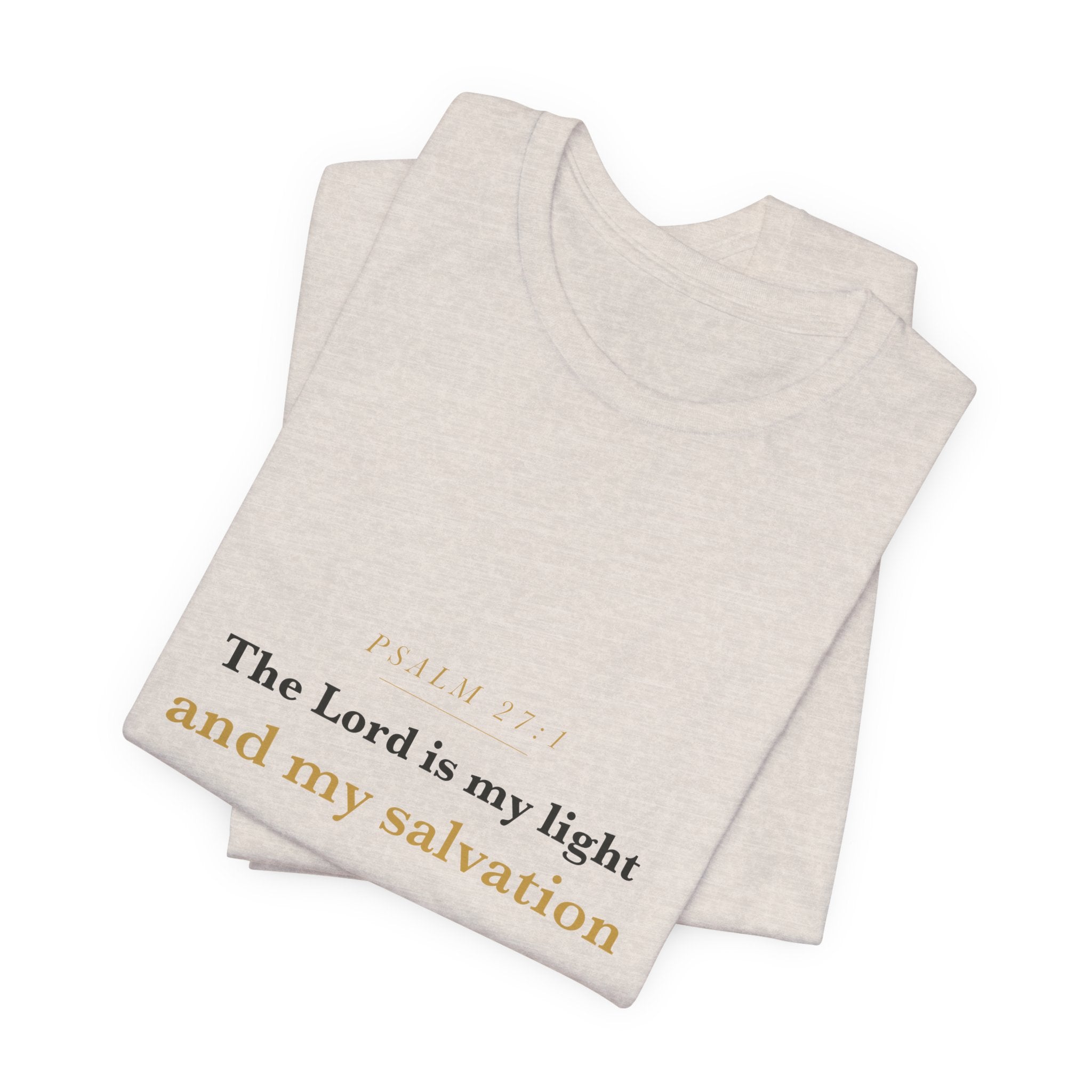 The Lord Is My Light — Psalm 27:1 Scripture Tee · Light