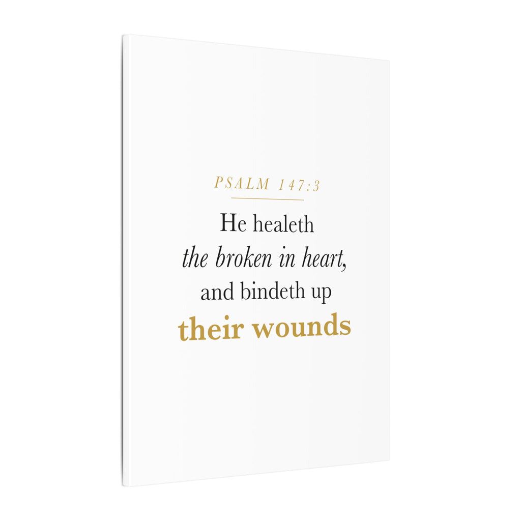 Christian Sympathy Gift Wall Art — He Healeth the Broken in Heart, Psalm 147:3 Bereavement Scripture Canvas