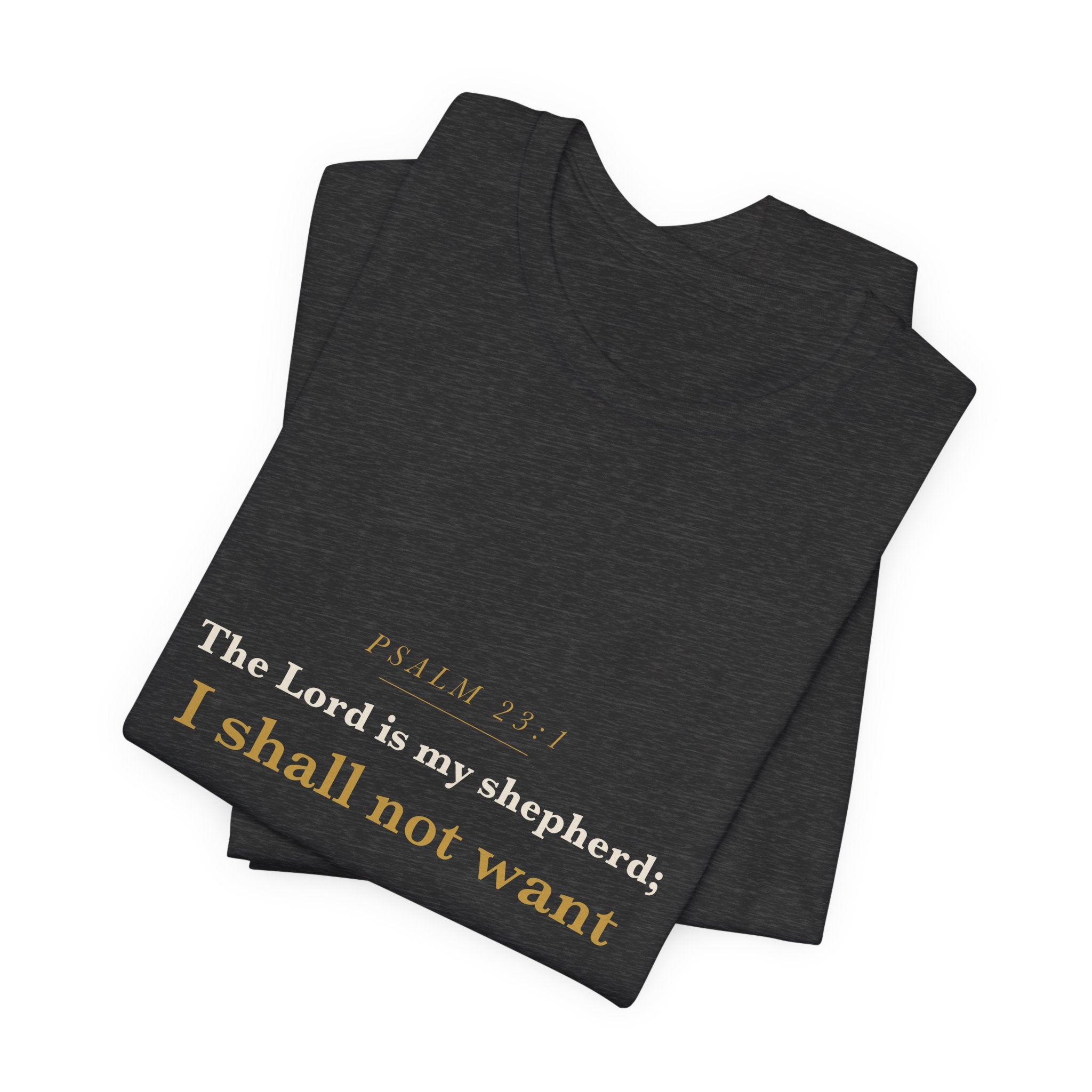 The Lord Is My Shepherd — Psalm 23:1 Scripture Tee