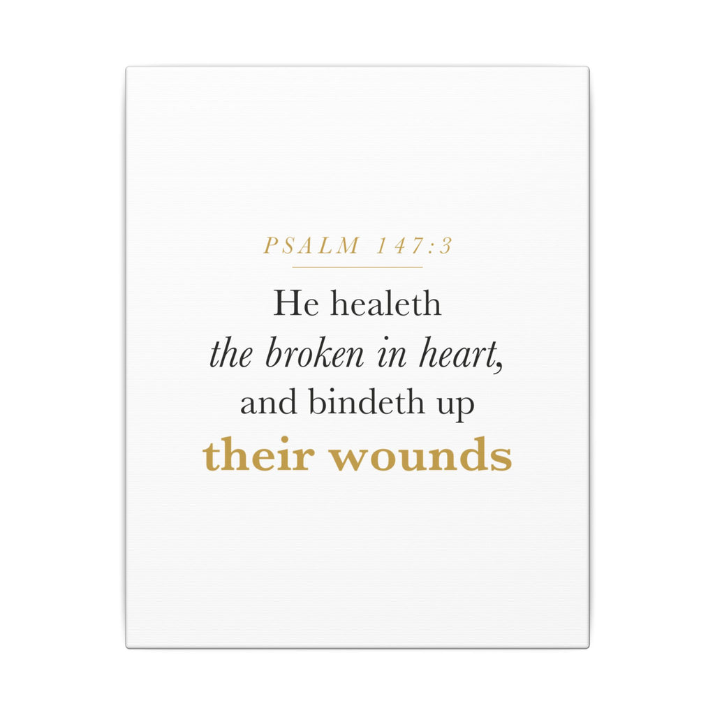 Christian Sympathy Gift Wall Art — He Healeth the Broken in Heart, Psalm 147:3 Bereavement Scripture Canvas