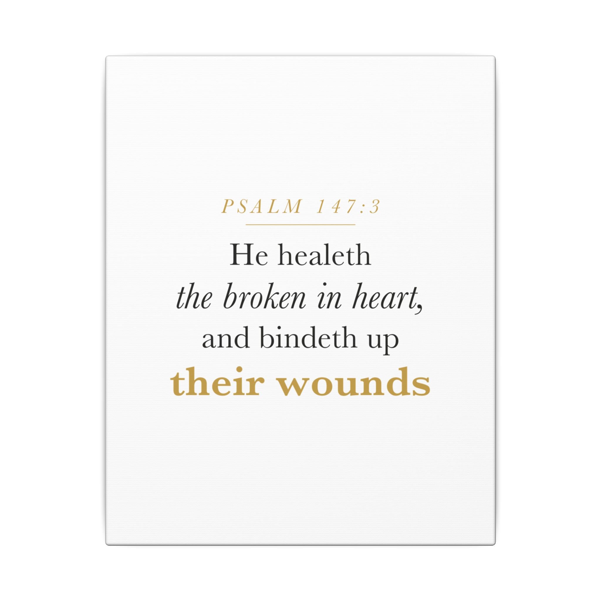 Christian Sympathy Gift Wall Art — He Healeth the Broken in Heart, Psalm 147:3 Bereavement Scripture Canvas