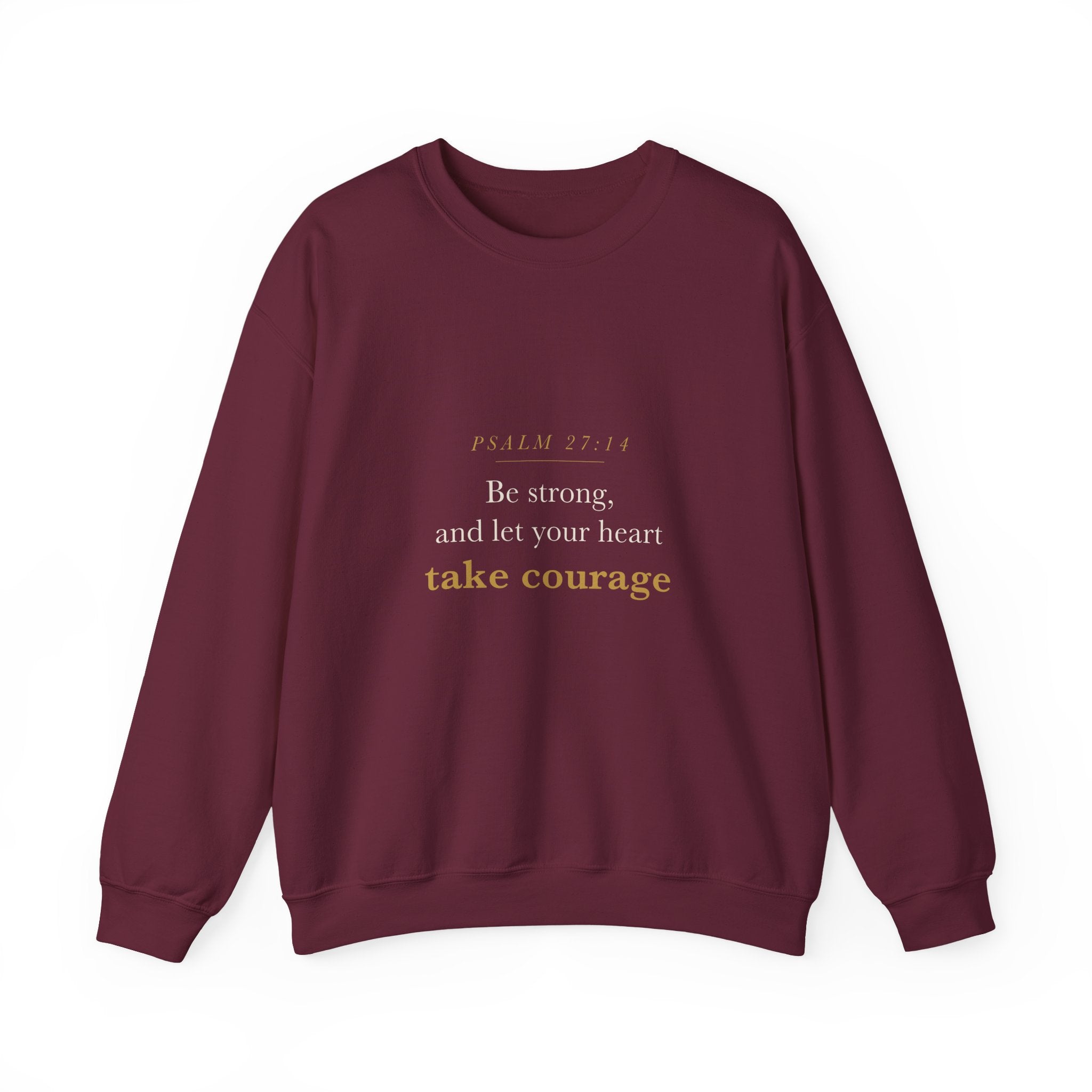 Faith Graduation Gift Sweatshirt 2026 — Be Strong and Take Courage, Psalm 27:14 Christian Grad Crewneck