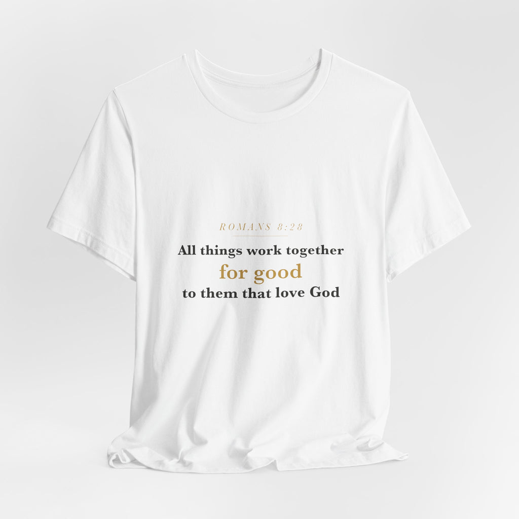 All Things Work Together — Romans 8:28 Scripture Tee · Light