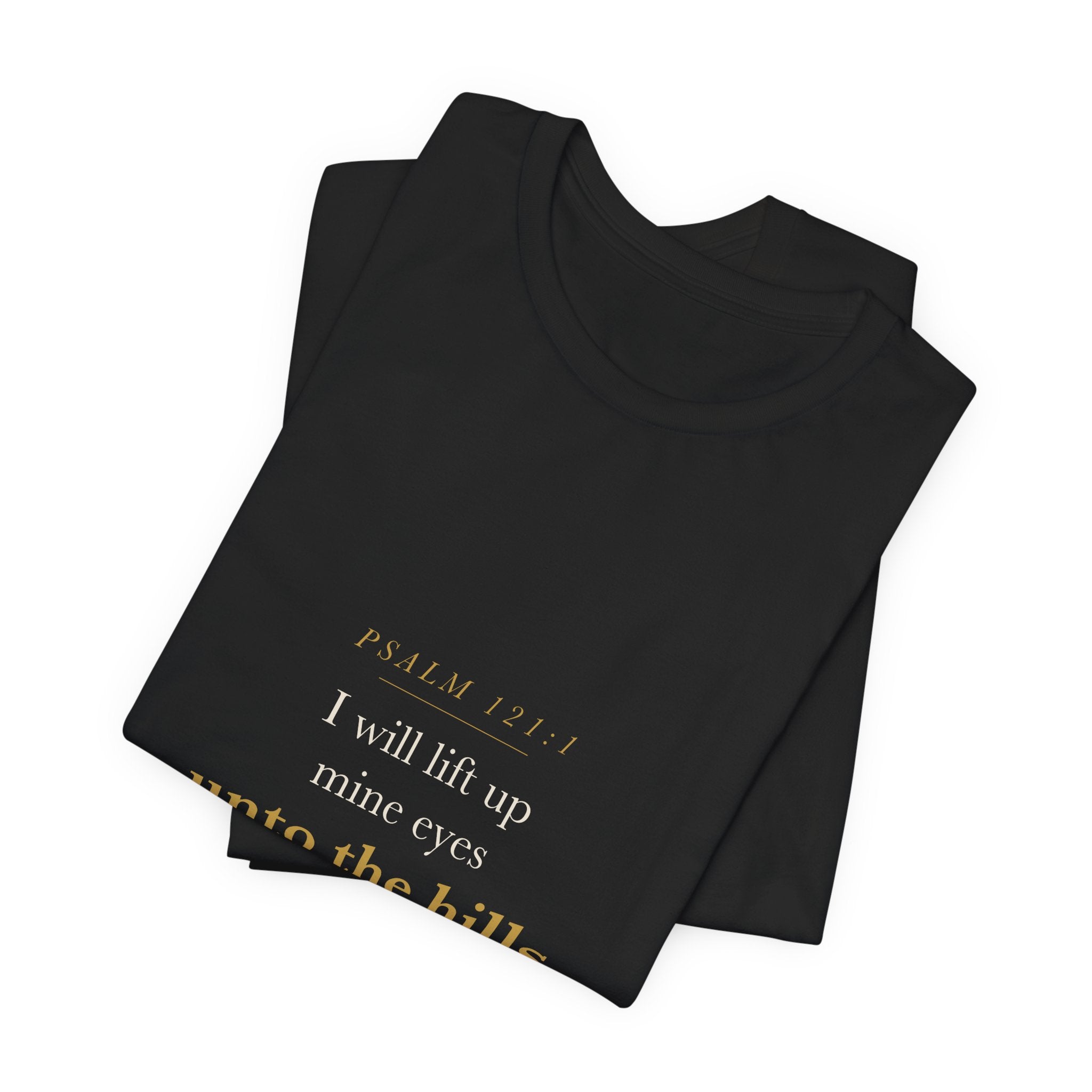 Psalm 121 Hiking Shirt Christian — I Will Lift Up Mine Eyes Unto the Hills, Outdoor Adventure Faith Tee