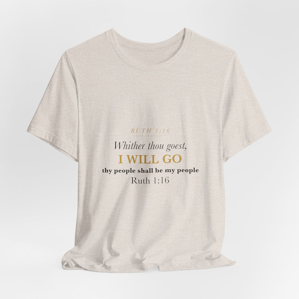 Mother of the Bride Shirt Ruth 1:16 Whither Thou Goest Christian Wedding Keepsake Tee Gift