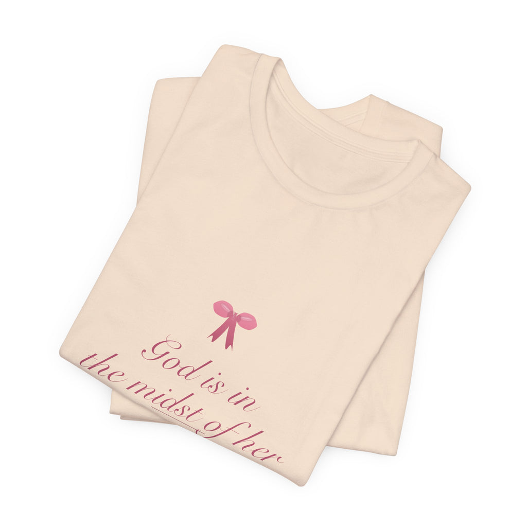 God Is in the Midst of Her Shirt, Coquette Christian Tee, Soft Girl Faith Aesthetic, Bible Verse