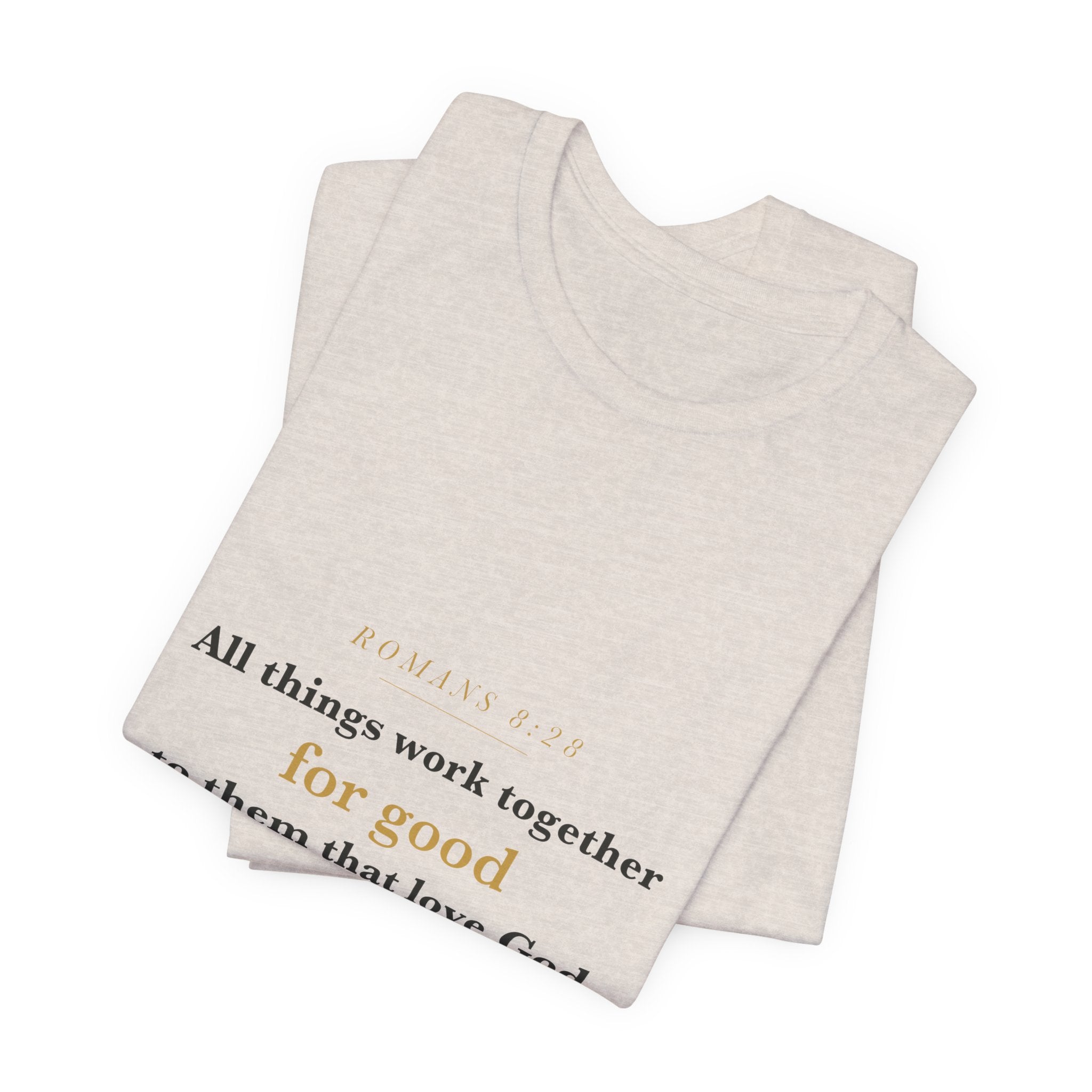 All Things Work Together — Romans 8:28 Scripture Tee · Light
