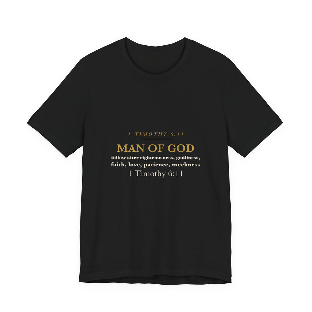 Man of God Shirt 1 Timothy 6:11 Christian Husband Dad Fathers Day Gift