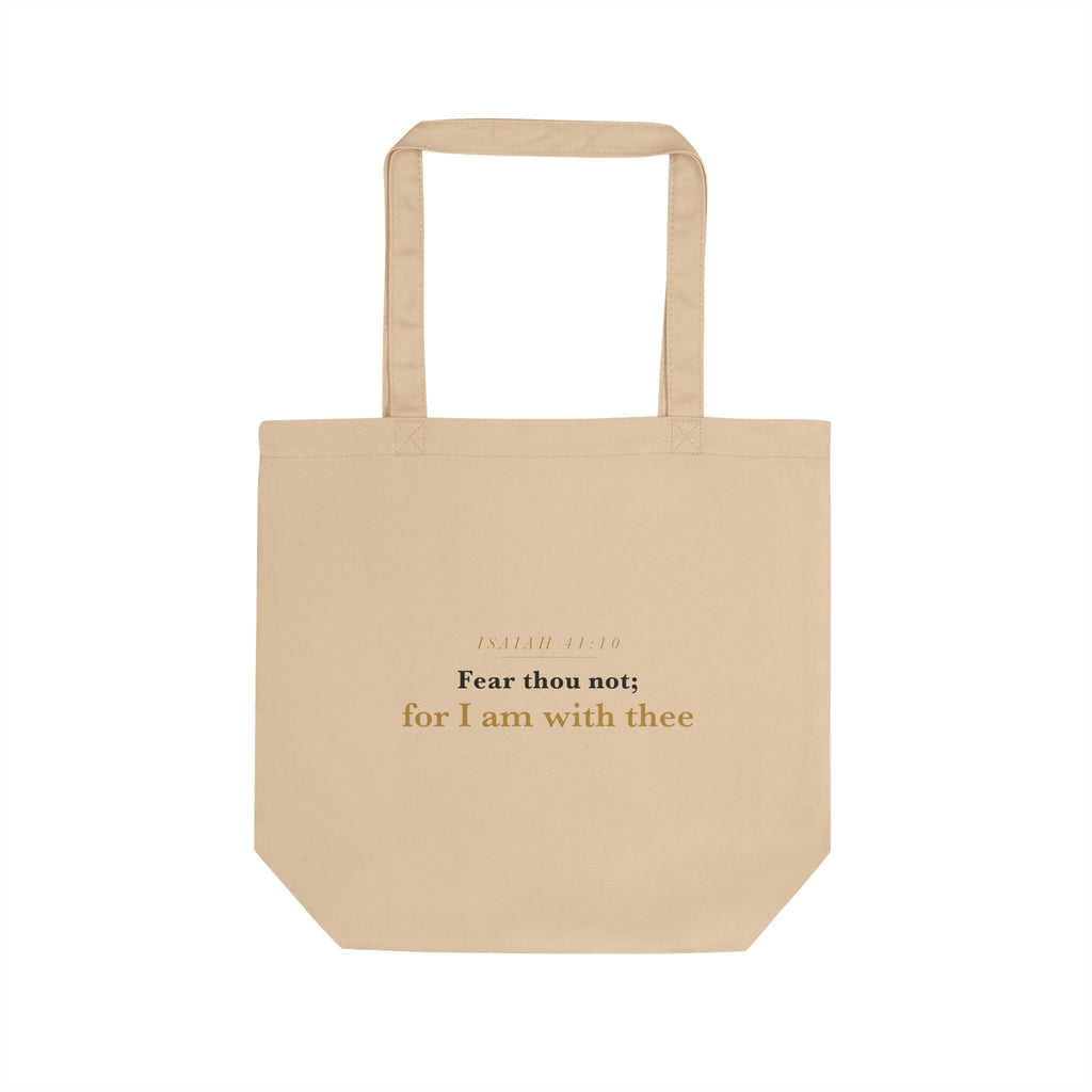 Fear Thou Not — Isaiah 41:10 Scripture Canvas Tote
