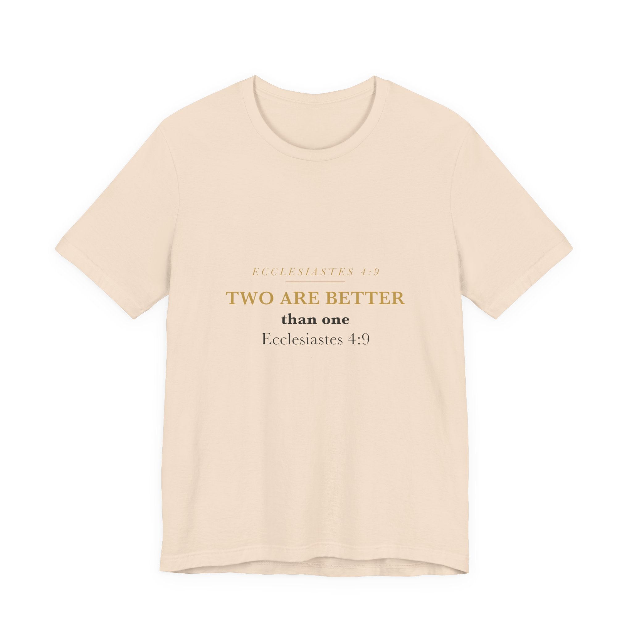 Two Are Better Than One Ecclesiastes 4:9 Womens Bible Study Group Matching Shirt