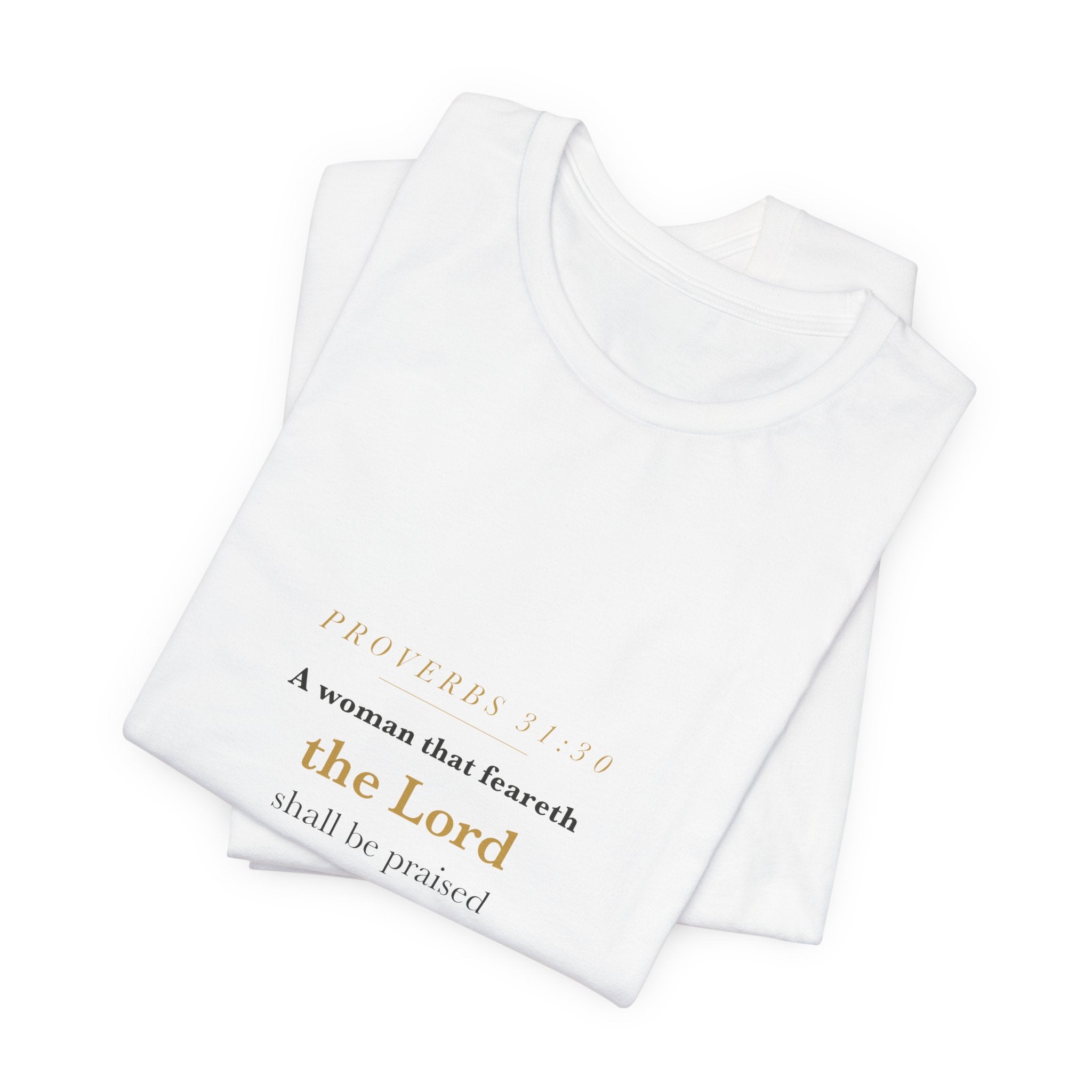 She Shall Be Praised — Proverbs 31:30 Script Women's Tee