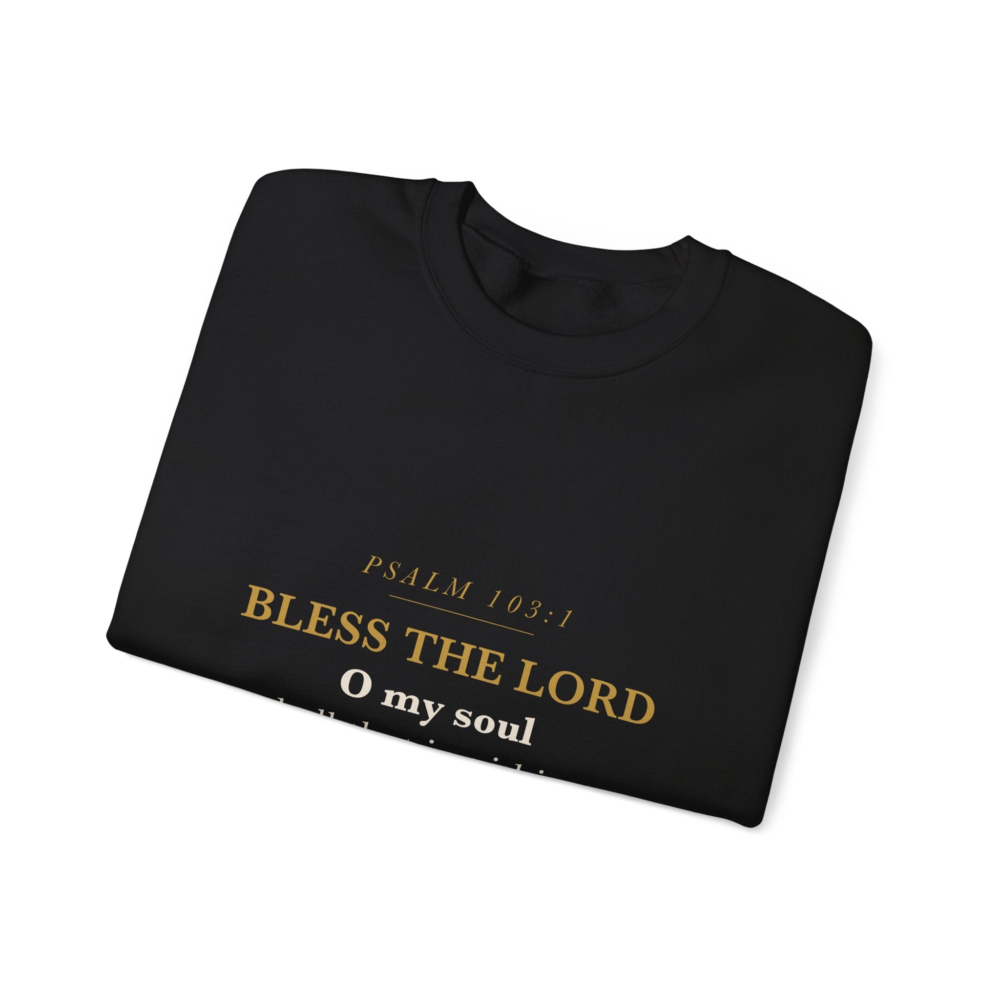 Bless the Lord O My Soul Psalm 103:1 Christian Neutral Aesthetic Sweatshirt Women