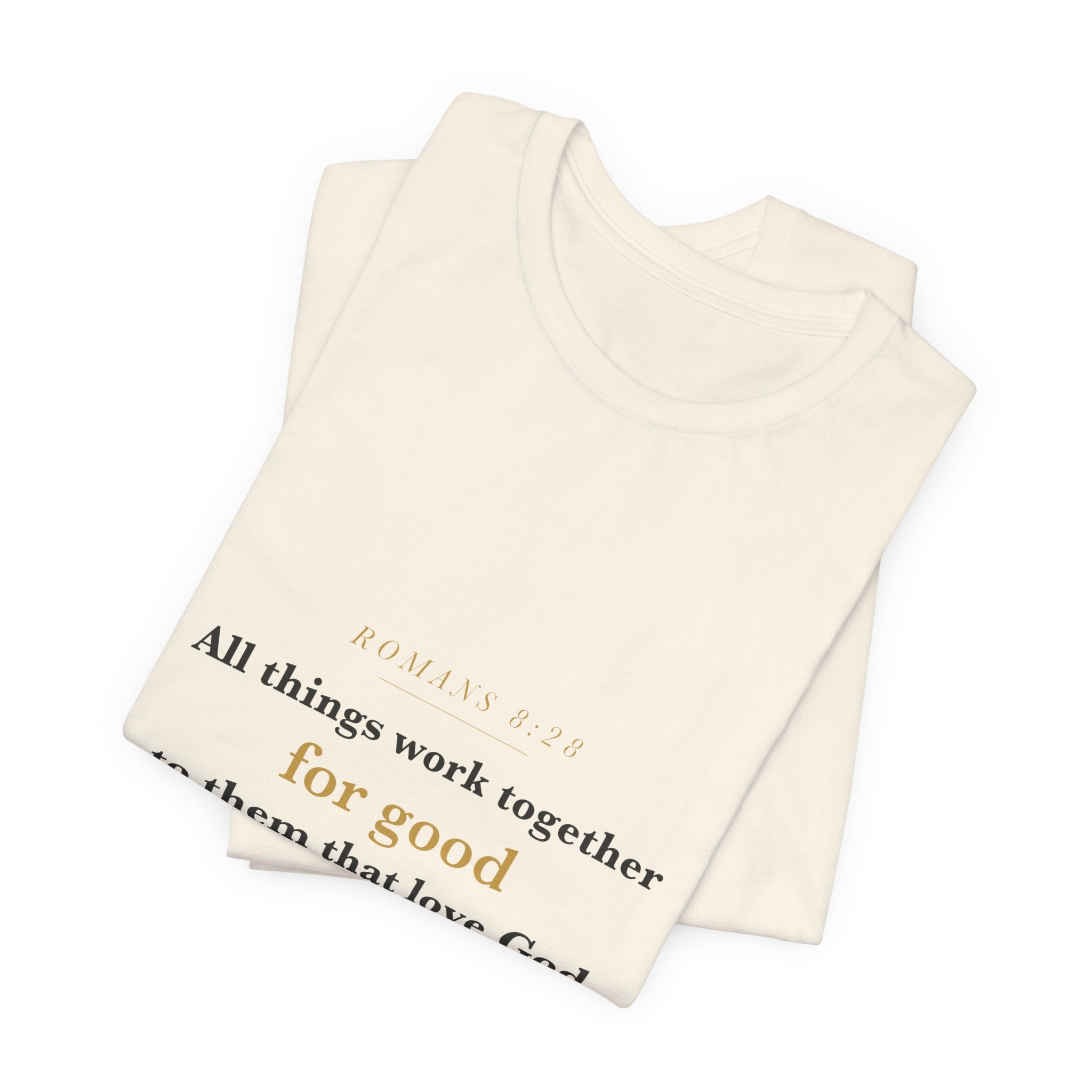 All Things Work Together — Romans 8:28 Scripture Tee · Light