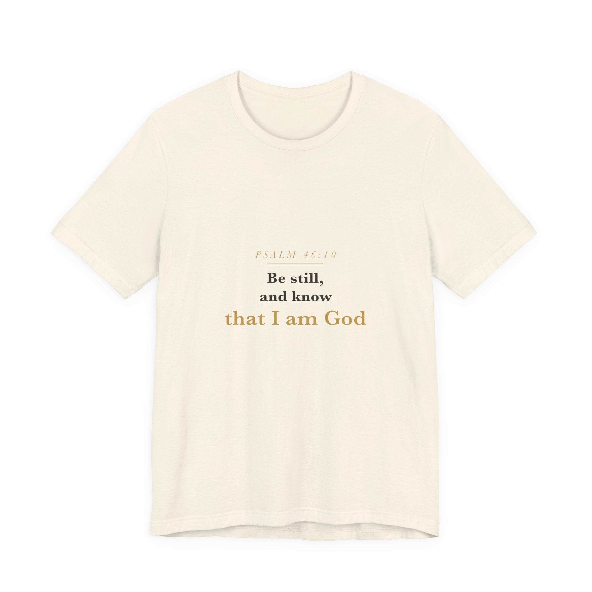 Be Still and Know — Psalm 46:10 Scripture Tee · Light