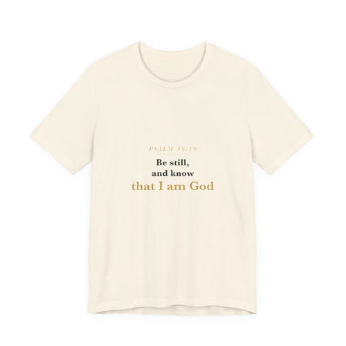 Be Still and Know — Psalm 46:10 Scripture Tee · Light