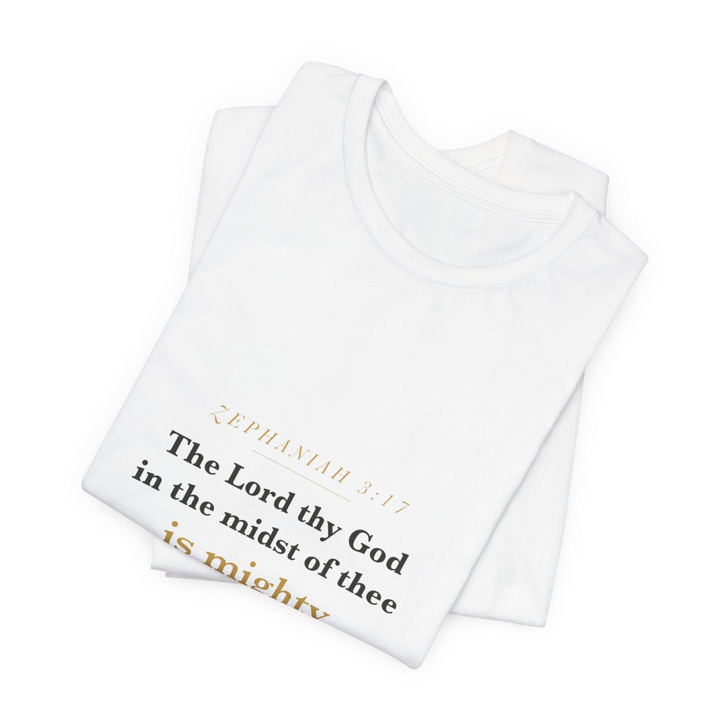 In the Midst of Thee — Zephaniah 3:17 Scripture Tee · Light