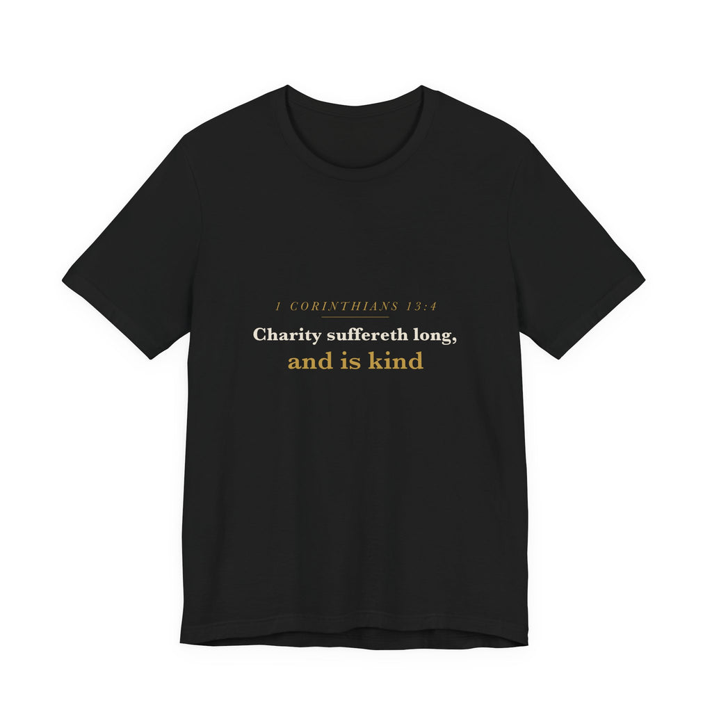 Charity Suffereth Long — 1 Corinthians 13:4 Scripture Tee